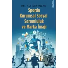 Sporda Kurumsal Sosyal Sorumluluk ve Marka İmajı