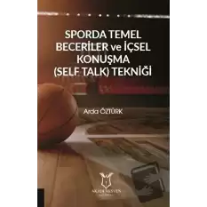 Sporda Temel Beceriler ve İçsel Konuşma (Self Talk) Tekniği