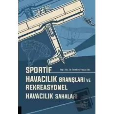 Sportif Havacılık Branşları ve Rekreasyonel Havacılık Sahaları