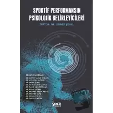 Sportif Performansın Psikolojik Belirleyicileri