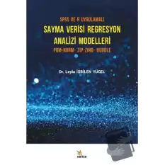 SPSS ve R Uygulamalı Sayma Verisi Regresyon Analizi Modelleri