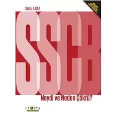 SSCB Neydi ve Neden Çöktü? (Ekim Devrimi 100 Yaşında)