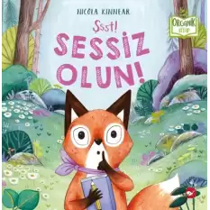 Şşşt! Sessiz Olun! (Ciltli)