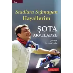 Stadlara Sığmayan Hayallerim