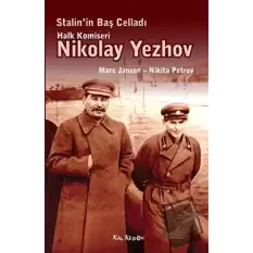 Stalin’in Baş Celladı Halk Komiseri Nikolay Yezhov