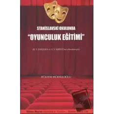 Stanislavski Okulunda Oyunculuk Eğitimi