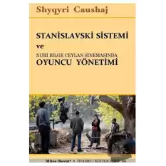 Stanislavski Sistemi ve Nuri Bilge Ceylan Sinemasında Oyuncu Yönetimi