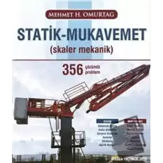 Statik - Mukavemet (Skaler Mekanik) 356 Çözümlü Problem