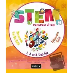 STEM Program Kitabı: Aşılamayan Nehir ve Duvarımda Var Bir Delik - İlkokul 2. 3. ve 4. Sınıflar İçin