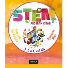 STEM Program Kitabı: Aşılamayan Nehir ve Duvarımda Var Bir Delik - İlkokul 2. 3. ve 4. Sınıflar İçin