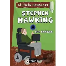 Stephen Hawking - Bilimin Dehaları