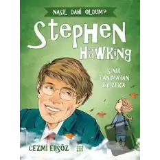 Stephen Hawking - Sınır Tanımayan Bir Zeka