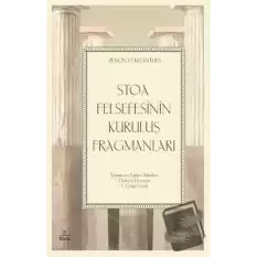 Stoa Felsefesinin Kuruluş Fragmanları