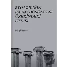 Stoacılığın İslam Düşüncesi Üzerindeki Etkisi