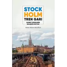 Stockholm Tren Garı Hasret Çekenlerin Buluşma Noktası