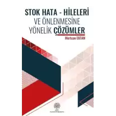 Stok Hata - Hileleri ve Önlenmesine Yönelik Çözümler