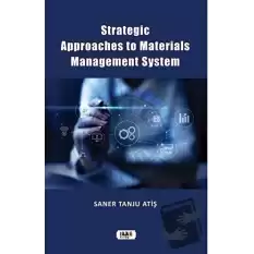 Strategic Approaches to Materials Management System