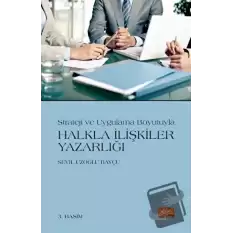 Strateji ve Uygulama Boyutuyla Halkla İlişkiler Yazarlığı