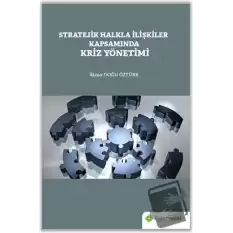 Stratejik Halkla İlişkiler Kapsamında Kriz Yönetimi