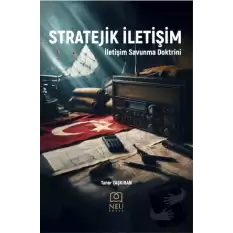 Stratejik İletişim - İletişim Savunma Doktrini