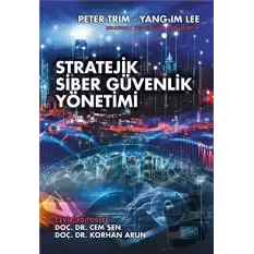 Stratejik Siber Güvenlik Yönetimi