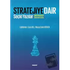 Stratejiye Dair - Stratejiye Dair Seçki Yazılar