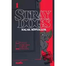 Stray Dogs - Kaçak Köpekler Sayı 1 (Kapak A)