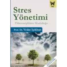 Stres Yönetimi (Tükenmişlikten Mutluluğa)