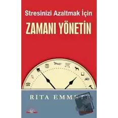 Stresinizi Azaltmak İçin Zamanı Yönetin