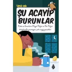 Şu Acayip Burunlar