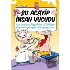 Şu Acayip İnsan Vücudu