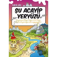 Şu Acayip Yeryüzü