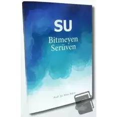 Su - Bitmeyen Serüven (Ciltli)