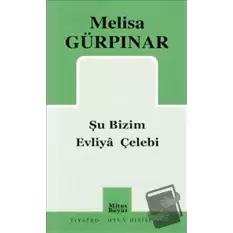 Şu Bizim Evliya Çelebi