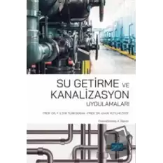 Su Getirme ve Kanalizasyon Uygulamaları