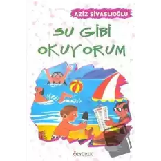 Su Gibi Okuyorum