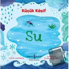 Su - Küçük Kaşif