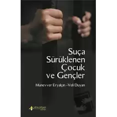 Suça Sürüklenen Çocuk ve Gençler