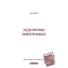 Suçun Yapısında Hareketin Konusu