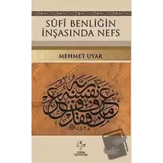 Sufi Benliğin İnşasında Nefs