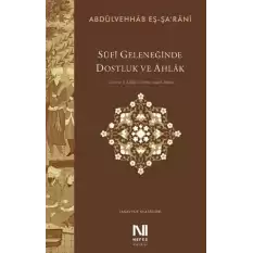 Sufi Geleneğinde Dostluk ve Ahlak