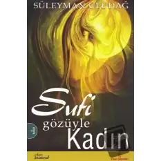 Sufi Gözüyle Kadın