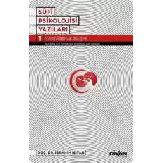 Sufi Psikoloji Yazıları 1-Manevi Benlik Gelişimi