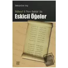 Süheyl ü Nev-Bahar’da Eskicil Öğeler