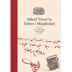 Süheyl Ünver’in Defter-i Meşahirleri (Ciltli)