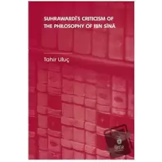 Suhrawardis Criticism of The Philosophy of Ibn Sina