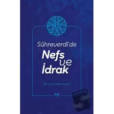 Sühreverdide Nefs ve İdrak