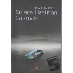 Sulara Uzaktan Bakmak