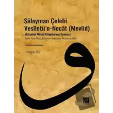 Süleyman Çelebi Vesiletün - Necat (Mevlid)