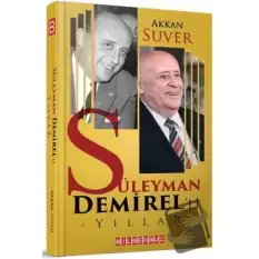 Süleyman Demirel’li Yıllar